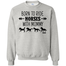 Load image into Gallery viewer, Born To Ride Horses With Mommy Horse