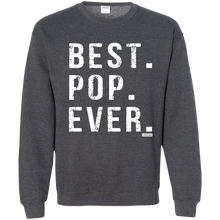 Load image into Gallery viewer, Best Pop Ever Dad Funny Pullover Sweatshirt