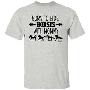 Born To Ride Horses With Mommy Horse