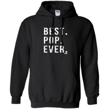 Load image into Gallery viewer, Best Pop Ever Dad Funny Pullover Hoodie