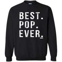 Load image into Gallery viewer, Best Pop Ever Dad Funny Pullover Sweatshirt