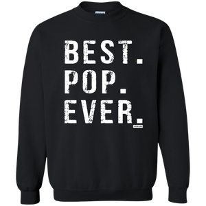 Best Pop Ever Dad Funny Pullover Sweatshirt