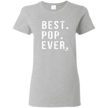 Load image into Gallery viewer, Best Pop Ever Dad Funny Short Sleeve Gift Shirt