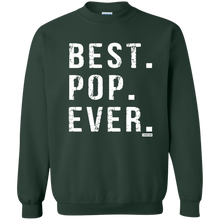 Load image into Gallery viewer, Best Pop Ever Dad Funny Pullover Sweatshirt