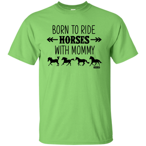 Born To Ride Horses With Mommy Horse