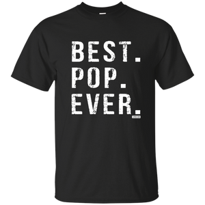 Best Pop Ever Dad Funny Short Sleeve Gift Shirt