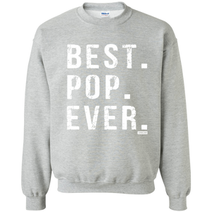 Best Pop Ever Dad Funny Pullover Sweatshirt