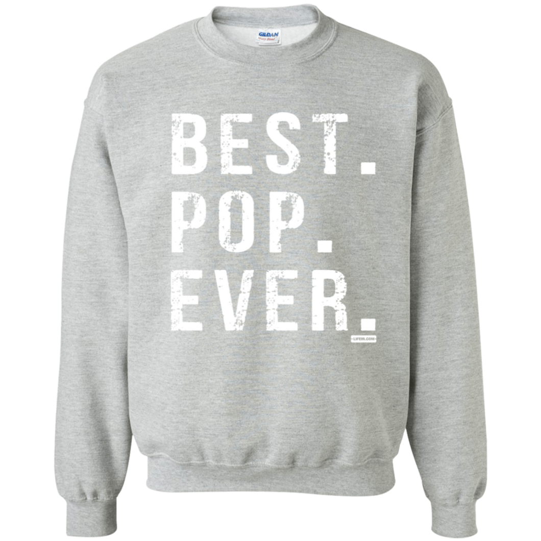 Best Pop Ever Dad Funny Pullover Sweatshirt