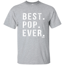 Load image into Gallery viewer, Best Pop Ever Dad Funny Short Sleeve Gift Shirt