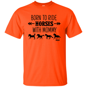 Born To Ride Horses With Mommy Horse