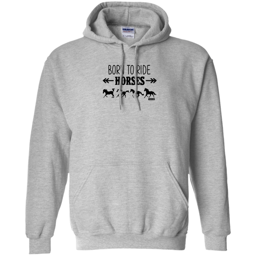 Born To Ride Horses Funny Pullover Hoodie