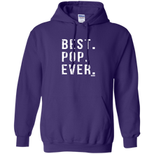 Load image into Gallery viewer, Best Pop Ever Dad Funny Pullover Hoodie