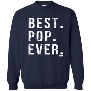 Best Pop Ever Dad Funny Pullover Sweatshirt