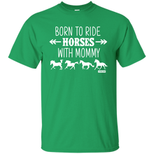 Load image into Gallery viewer, Born to Ride Horse With Mommy Horse