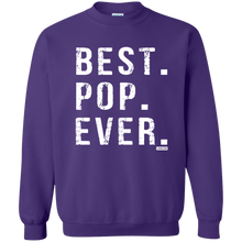 Load image into Gallery viewer, Best Pop Ever Dad Funny Pullover Sweatshirt