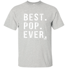 Load image into Gallery viewer, Best Pop Ever Dad Funny Short Sleeve Gift Shirt