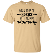 Load image into Gallery viewer, Born To Ride Horses With Mommy Horse