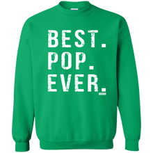 Load image into Gallery viewer, Best Pop Ever Dad Funny Pullover Sweatshirt