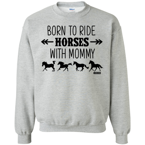 Born To Ride Horses With Mommy Horse