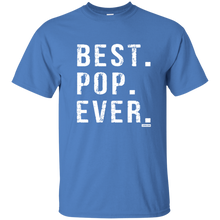 Load image into Gallery viewer, Best Pop Ever Dad Funny Short Sleeve Gift Shirt