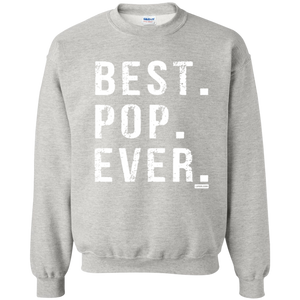 Best Pop Ever Dad Funny Pullover Sweatshirt