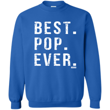 Load image into Gallery viewer, Best Pop Ever Dad Funny Pullover Sweatshirt