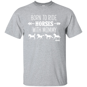 Born to Ride Horse With Mommy Horse