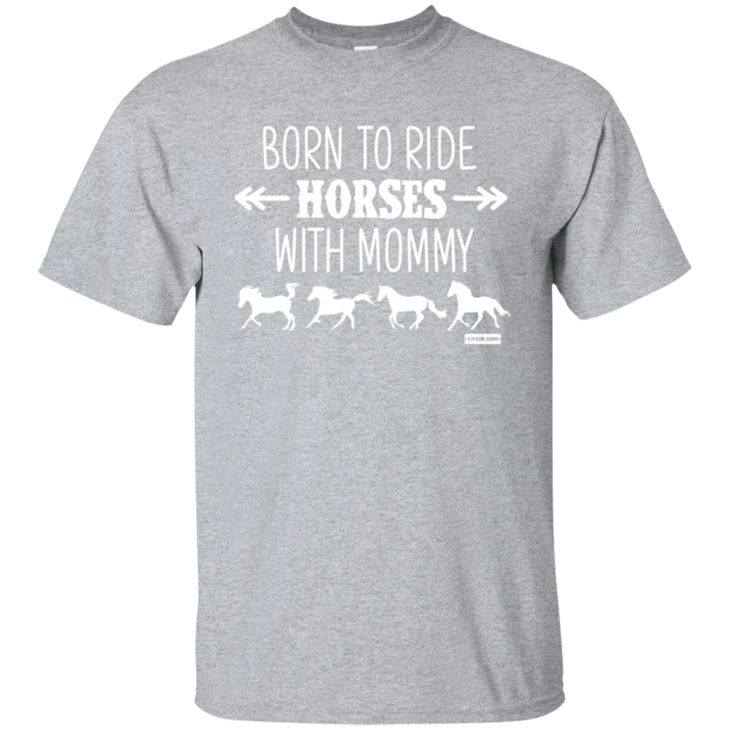 Born to Ride Horse With Mommy Horse